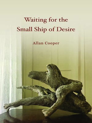 cover image of Waiting for the Small Ship of Desire